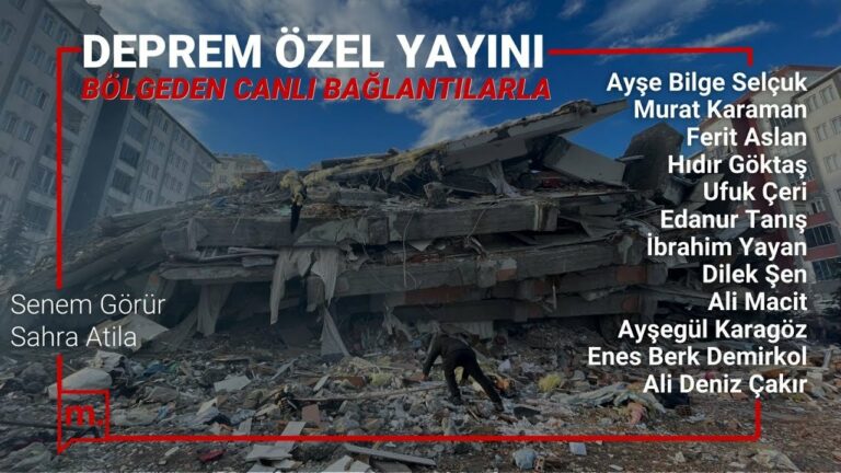Medyascope deprem bölgesinden aktarıyor