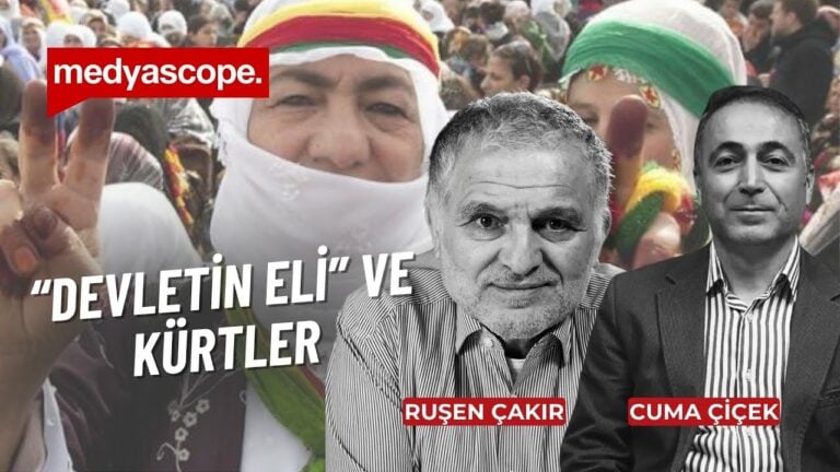 "Devletin eli" ve Kürtler | Ruşen Çakır ve Cuma Çiçek tartışıyor