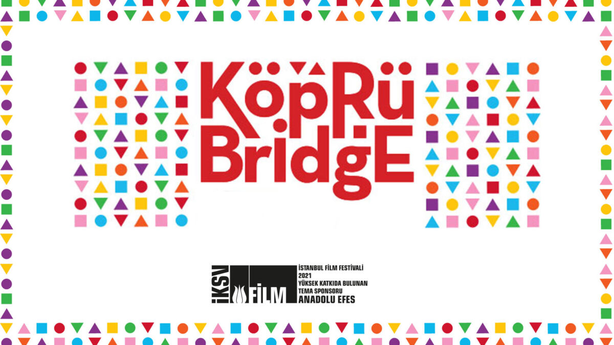 Köprüde Buluşmalar Film Geliştirme Platformu seçkisi açıklandı