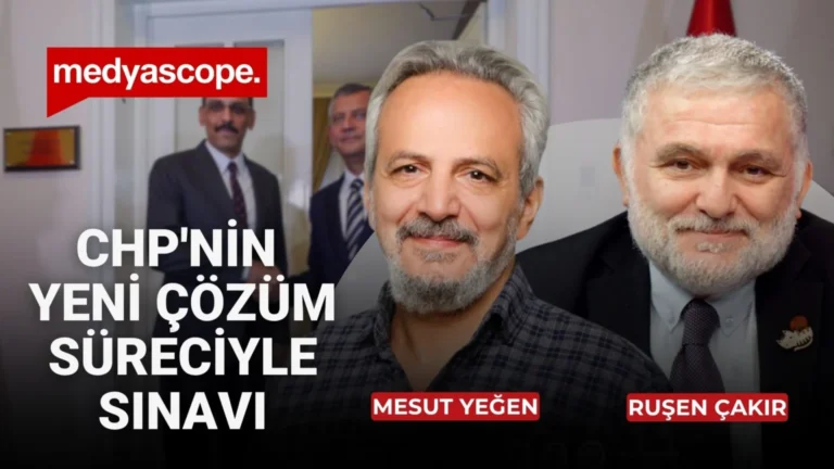 Prof. Mesut Yeğen ile CHP'nin yeni çözüm süreciyle sınavı