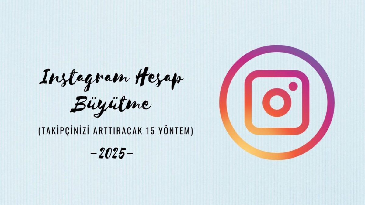 Instagram hesap büyütme stratejisi nasıl oluşturulur?