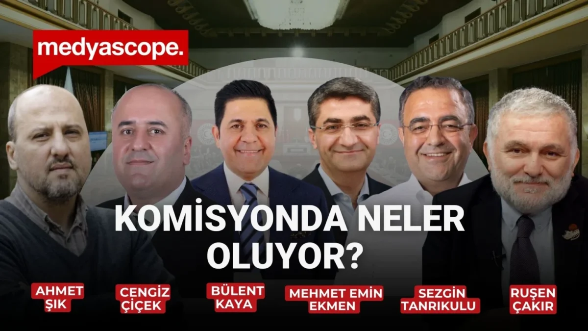 Komisyon üyeleri anlattı: Süreç nasıl gidiyor?