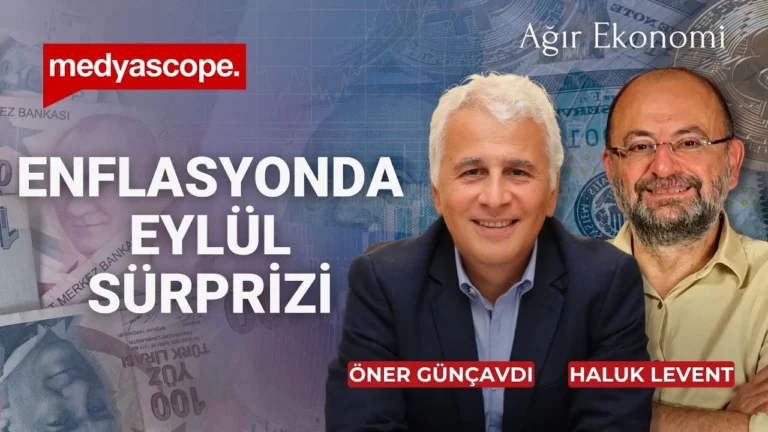 Ağır Ekonomi (287) | Enflasyonda Eylül sürprizi!