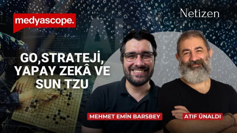 Atıf Ünaldı ile Netizen (375): Mehmet Emin Barsbey ile söyleşi | Stratejik akıl oyunu: "Go"