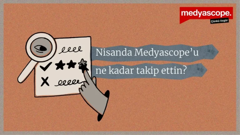 Quiz | Nisan ayında Medyascope’u ne kadar takip ettin?