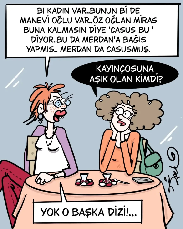 11 Mayıs 2026 haftasının karikatürü: "Yok o başka dizi..."