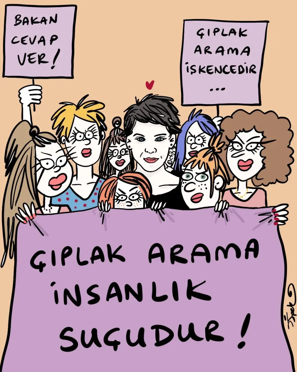 İpek Özsüslü, her hafta Medyascope takipçileri için çiziyor. 8 Haziran 2026 haftasının karikatürü: “Çıplak arama insanlık suçudur!"