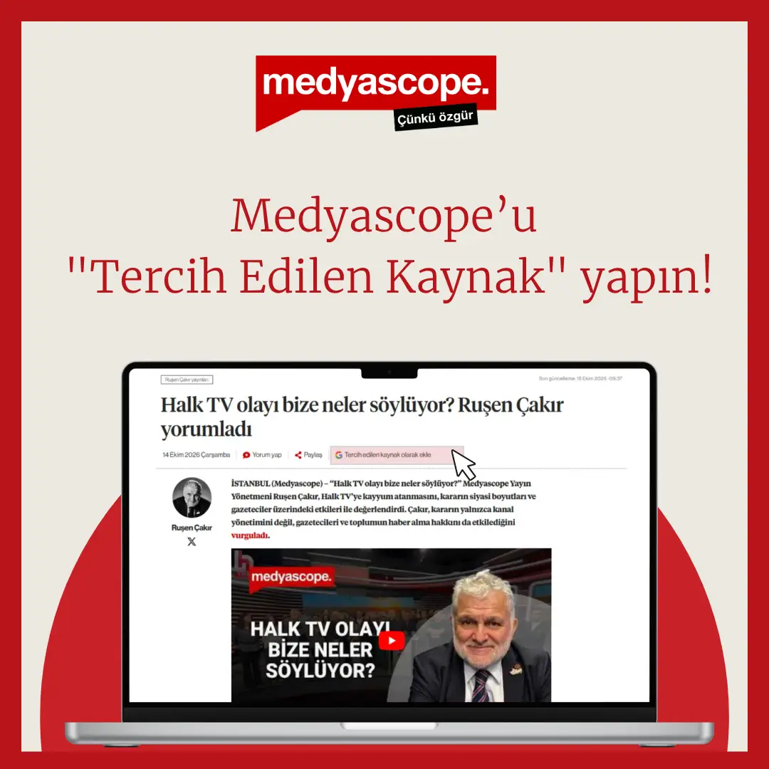 Medyascope | Tercih edilen kaynak yapın google